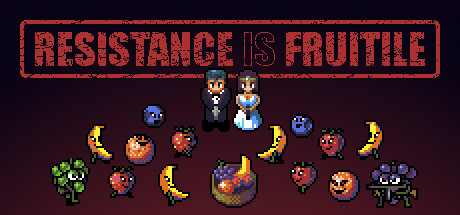 Resistance is Fruitile - Useful Tips & Tricks